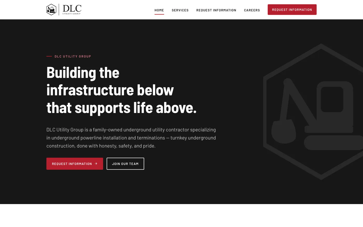 The DLC Utility Group home page on a desktop screen: a dark hero with the headline “Building the infrastructure below that supports life above,” a short description of the company, and two buttons — Request Information and Join Our Team.