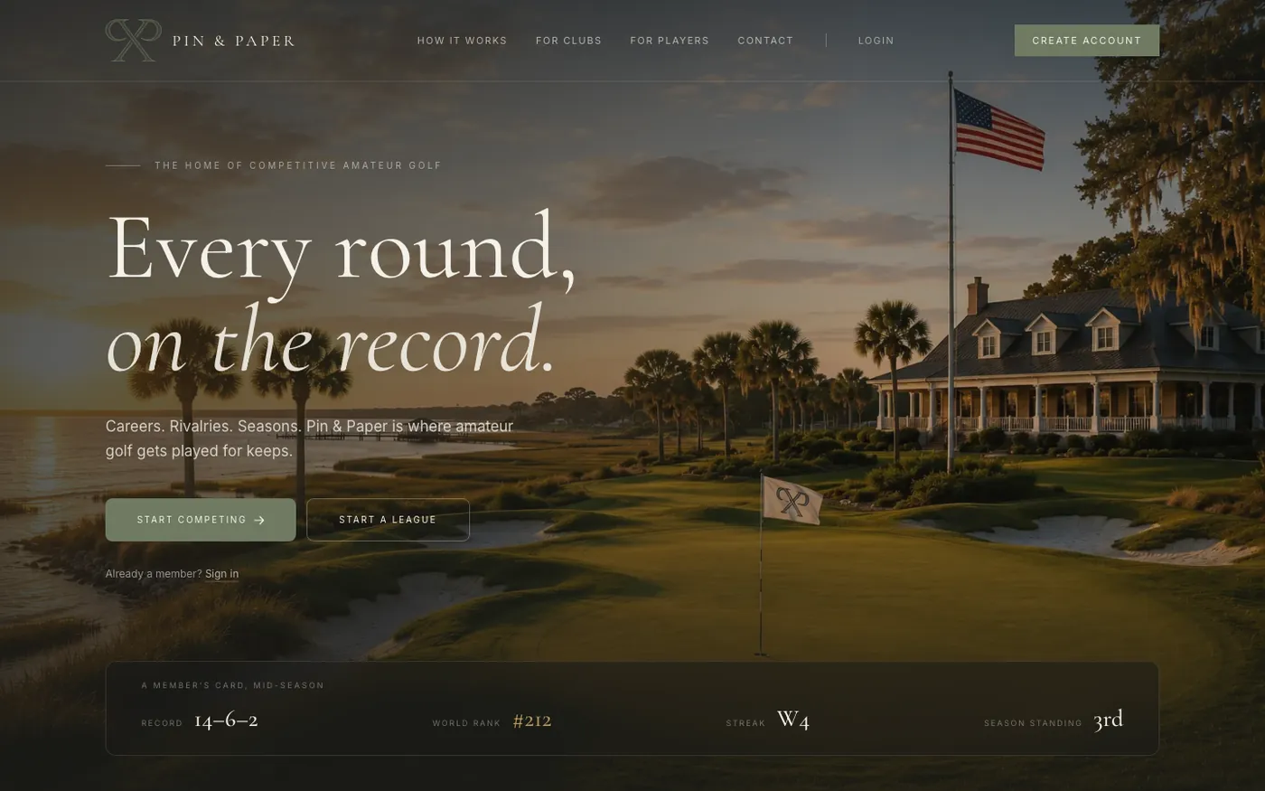 The Pin & Paper home page on a desktop screen: a full-width photograph of a coastal golf course at sunset, with the headline “Every round, on the record” and a member's scorecard along the bottom.